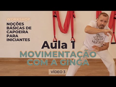 Curso de Capoeira - Noções Básicas para Iniciante - Vídeo 3 - Aula 1 - Movimentação com a ginga
