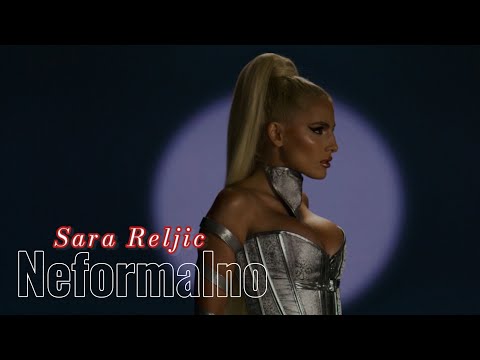 Sara Reljić - NEFORMALNO (OFFICIAL MUSIC VIDEO)