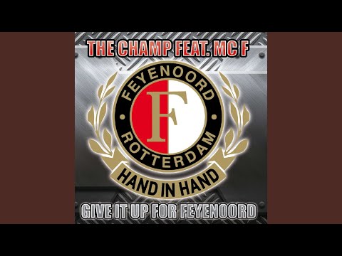 Give It Up For Feyenoord (feat. MC F)