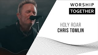 Chris Tomlin  // Holy Roar // New Song Cafe