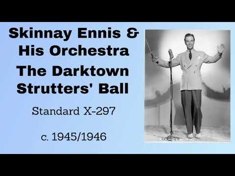 Skinnay Ennis and his orchestra - The Darktown Strutters' Ball
