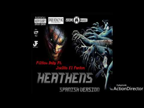 Filitou Baby Ft. Joelito El Fanton - Heathens (Spanish Version) ®NEW MUSIC 2017