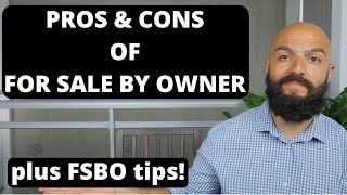 For Sale By Owner vs Real Estate Agent | PROS & CONS Of FSBO | FSBO TIPS