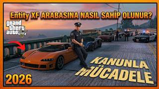 GTA5 - KANUNLA MÜCADELE GÖREVİNDEKİ ENTİTY XF ARABASI NASIL ALINIR? - 2026