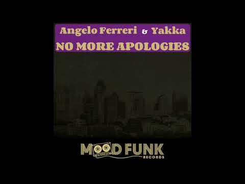 Angelo Ferreri & Yakka - NO MORE APOLOGIES // MFR009