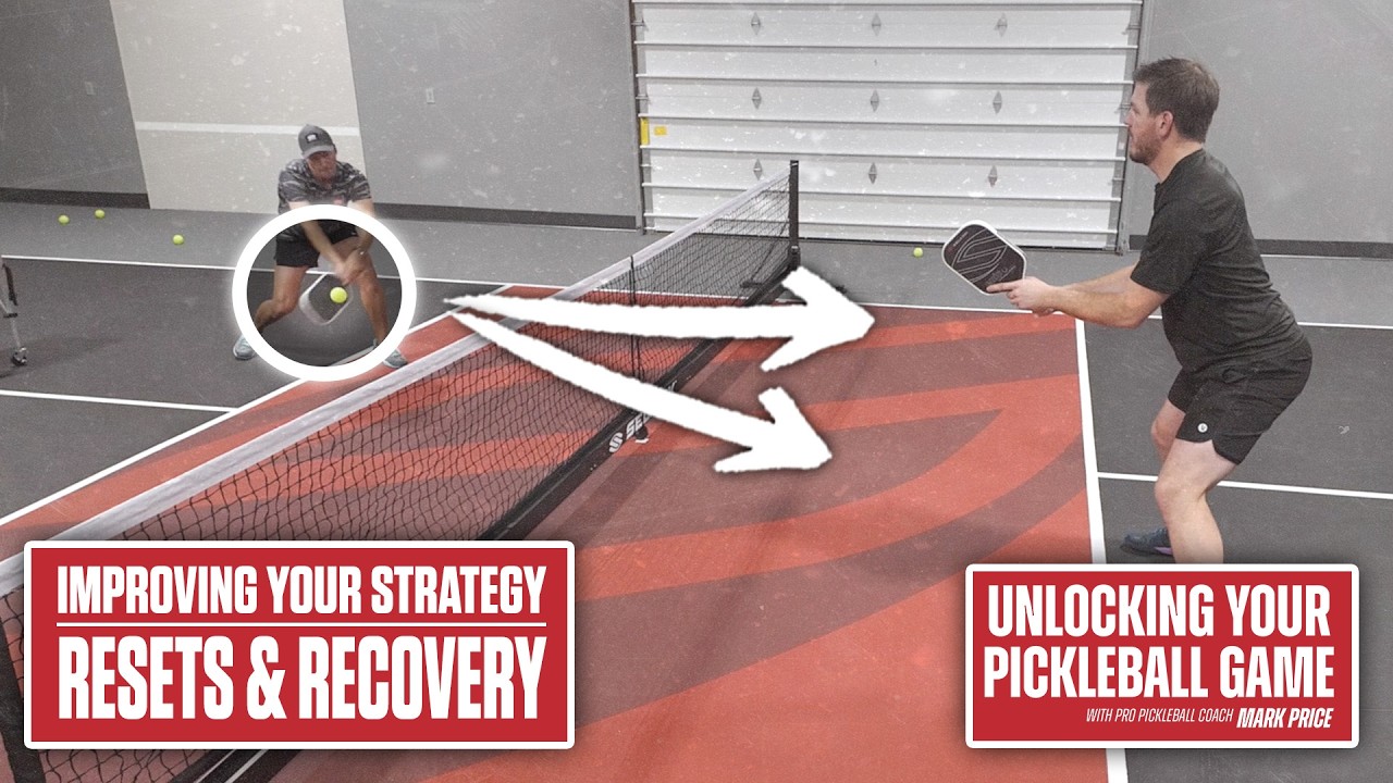 Pickleball Shot Resets & Recovery: Unlock Your Pickleball Game with Mark Price