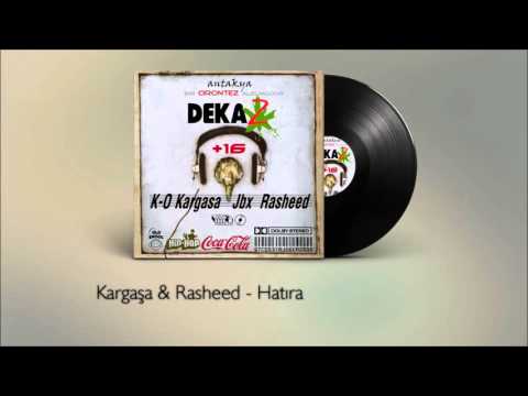 Kargaşa & Rasheed - Hatıra