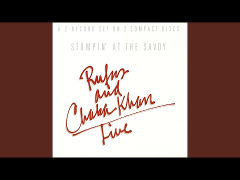 download lagu mp3 mp4 Rufus And Chaka Khan Stompin At The Savoy, download lagu Rufus And Chaka Khan Stompin At The Savoy gratis, unduh video klip Rufus And Chaka Khan Stompin At The Savoy