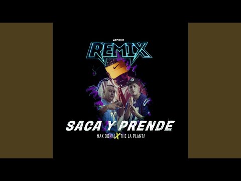 Saca y Prende (Remix)
