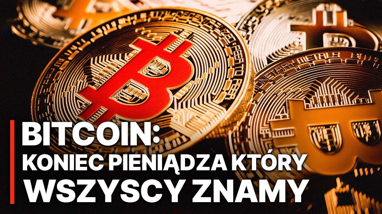 Bitcoin: Koniec Pieniądza Który Wszyscy Znamy