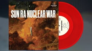 EXPLICIT: Sun Ra &amp; his Arkestra - Nuclear War - 10&quot; EP on red vinyl