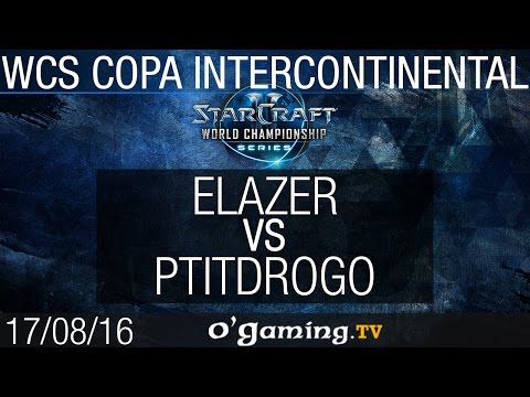 Elazer vs PtitDrogo - WCS Copa Intercontinental - Europe Qualifier