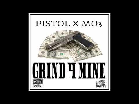 A1 Pistol Feat. Mo3 - Grind 4 Mine (Audio)