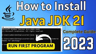 How to Install Java JDK 21 on Windows 10/11 [2023] | Run Java Program using JDK 21