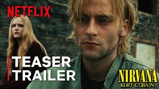 NIRVANA: KURT COBAIN | Netflix Series | Teaser Trailer | TeaserPRO&#39;s Concept Version | Joe Anderson