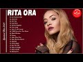 Rita Ora Greatest Hits Full Album 2021a - Best Songs of Rita Ora full Playlist 2021