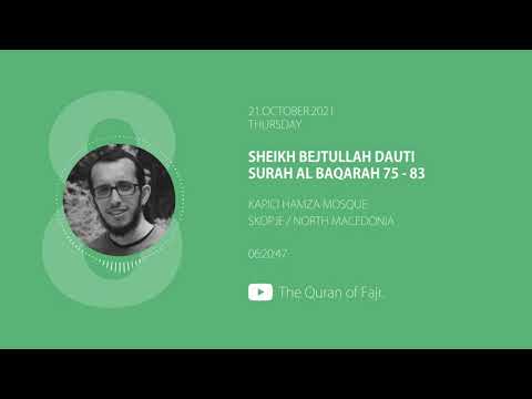 08. Sheikh Bejtullah Dauti - Al Baqarah 75 -83