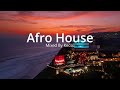 Afro House Mix 2025