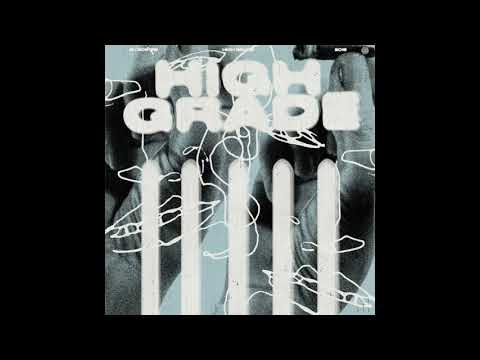 HIGH GRADE (PROD. ELI SOSTRE & SORIANO)