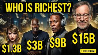 Who Is Actually the World’s Richest Celebrity