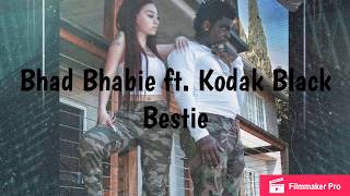 Bhad Bhabie ft. Kodak Black - Bestie (Lyrics)