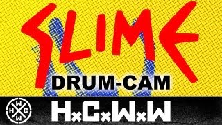 SLIME - DEUTSCHLAND MUSS STERBEN - DRUM-CAM - RELOAD FESTIVAL 2013 (OFFICIAL D.I.Y. VERSION HCWW)