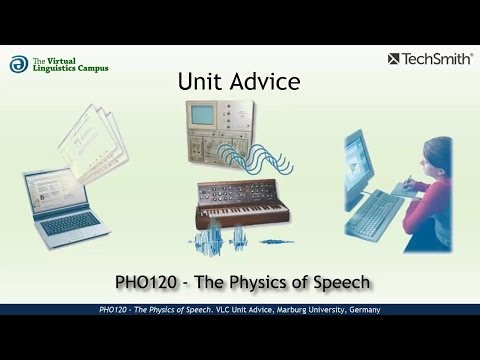 PHO120 - Unit Advice (The Physics of Speech)