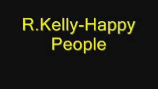 R.Kelly-Happy People