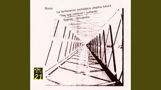 Nono: La lontananza nostalgica utopica futura