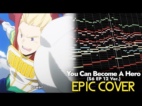 Boku no Hero Academia 6 Ep 12 OST BGM - You Can Become A Hero [Ver. 3] (Epic Cover)