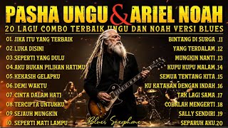 Download lagu Pasha Ungu & Ariel NOAH - Lagu Pop Indonesia Terbaik I Full Album Nostalgia 2000-anVersi Blues Rock mp3