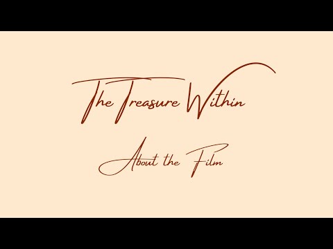 Treasure Within - About the Film