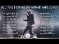 Ultimate Indian HipHop Mix Evergreen Best Rap Songs Of All Time