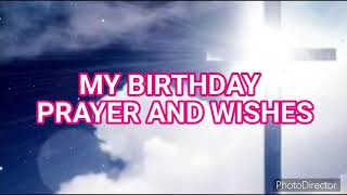 🙏 My Birthday Prayer And Wishes 🙏