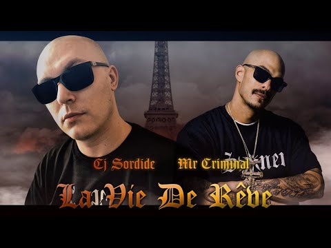 Cj Sordide avec Mr. Criminal - La vie de rêve
