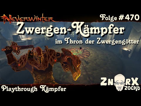 NEVERWINTER #470 Zwergen Kämpfer -Thron der Zwergengötter -Gefecht-Let‘s Play Gameplay PS4 Deutsch