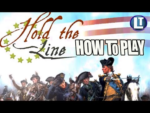 HOLD THE LINE / How To Play / AMERICAN War Of INDEPENDENCE / Hold The Line DIGITAL TUTORIAL