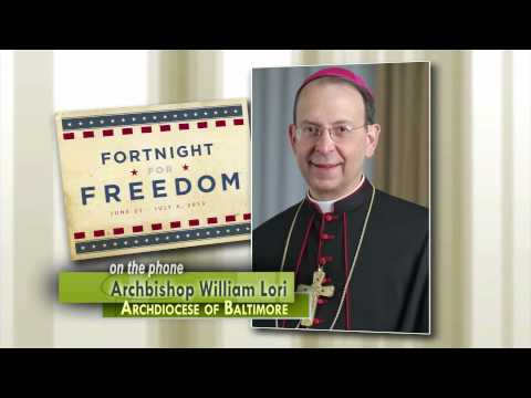 Archbishop Lori on Fortnight for Freedom