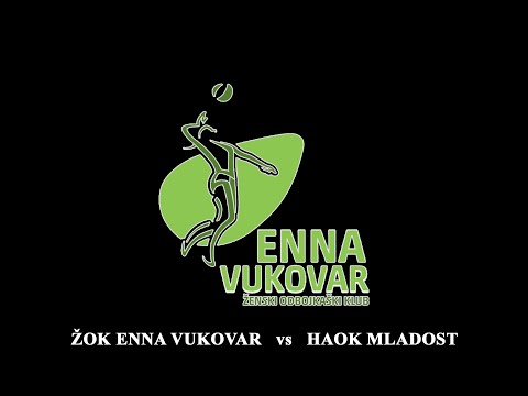 ŽOK ENNA VUKOVAR VS HAOK MLADOST