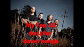Top 15 Decyfer down songs