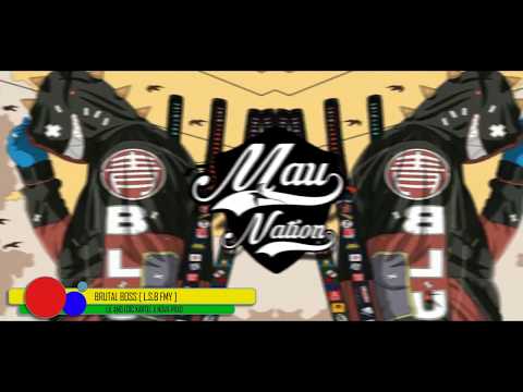 BRUTAL BOSS [ L.S.B FMY ] - LIL AND LOÏC KARTEL X NOVA PRXD