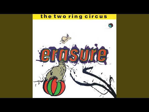 download lagu mp3 mp4 Erasure The Two Ring Circus, download lagu Erasure The Two Ring Circus gratis, unduh video klip Erasure The Two Ring Circus
