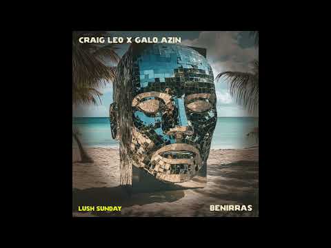 Craig Leo, Galo Azin - Benirras (Extended Mix)