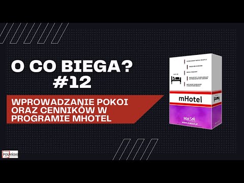 O co biega? #12 | Wprowadzanie pokoi oraz cenników w programie mHotel