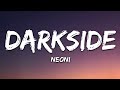 NEONI Darkside Lyrics