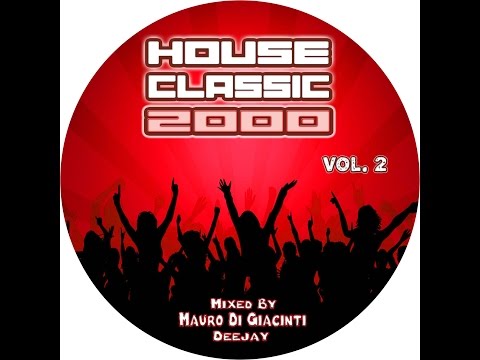 House Classic 2000 Vol.  2 (By Mauro Di Giacinti)