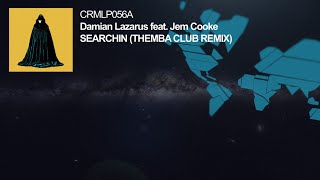 Damian Lazarus ft Jem Cooke - Searchin' (Themba Remix) video