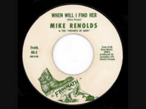 Mike Renolds & The Infants Of Soul - When Will I Find Her