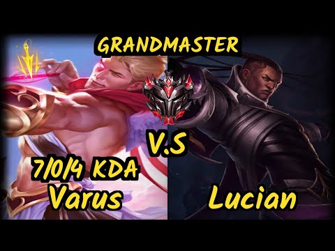 G2H XDSMILEY (VARUS) vs LUCIAN - 7/0/4 KDA BOTTOM ADC GAMEPLAY - EUW Ranked GRANDMASTER