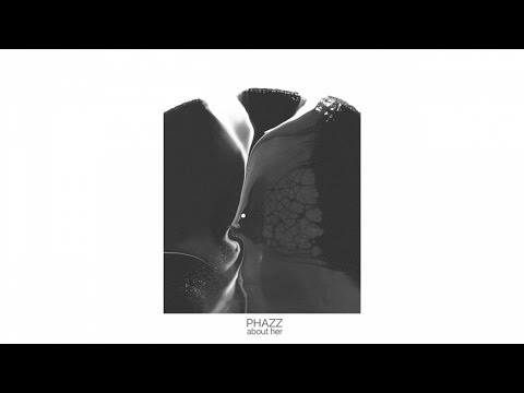 Phazz - About Her